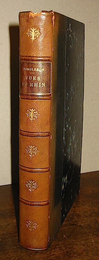 William Tombleson Vues du Rhin. Views of the Rhine. Rhein ansichten. Edited by W.G.Fearnside (1832) London Tombleson & Co.
